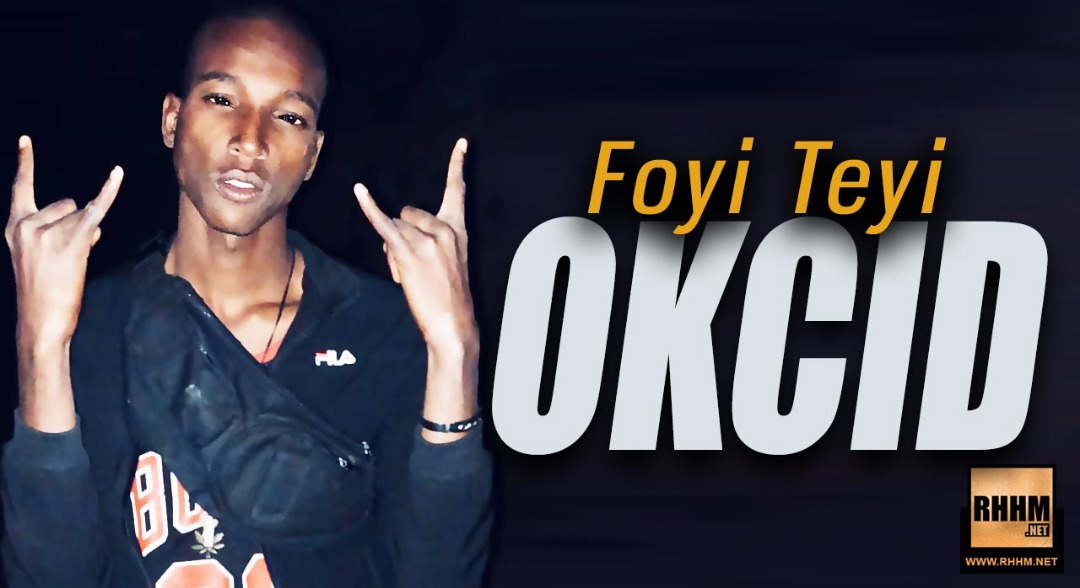 OKCID - FOYI TEYI (2018)