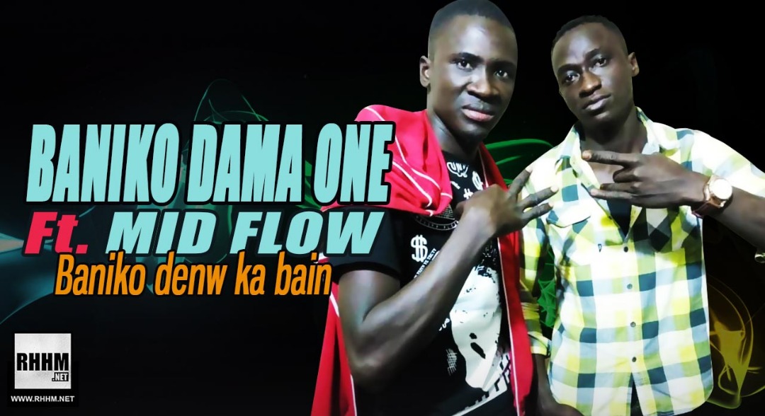 BANIKO DAMA ONE Ft. MID FLOW - BANIKO DENW KA BAIN (2019)