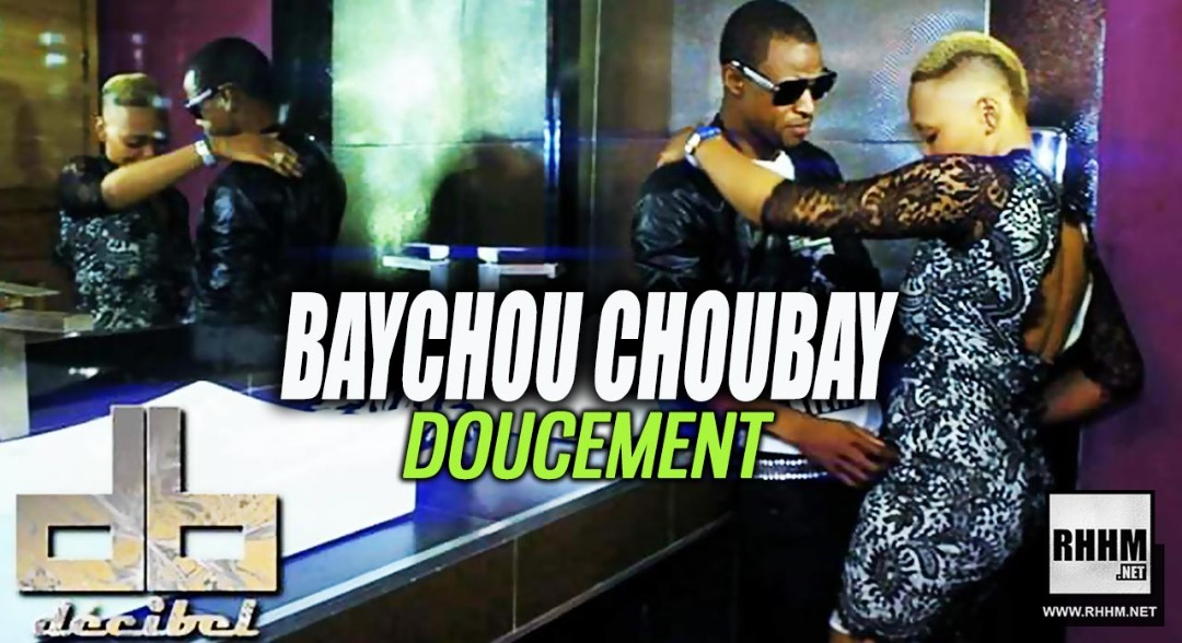 BAYCHOU CHOUBAY - DOUCEMENT (2019)