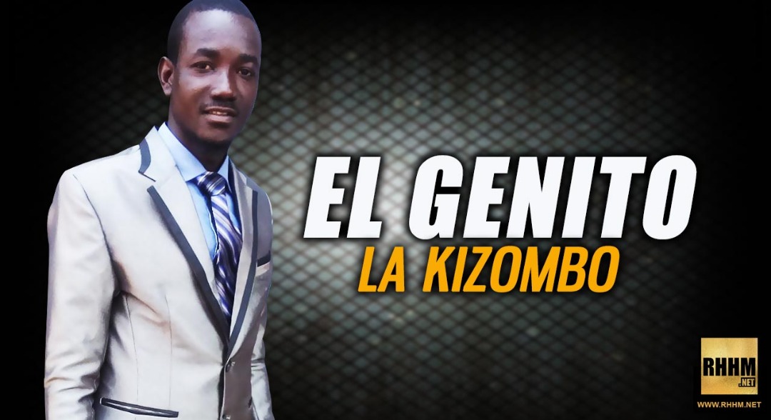 EL GENITO - LA KIZOMBO (2019)