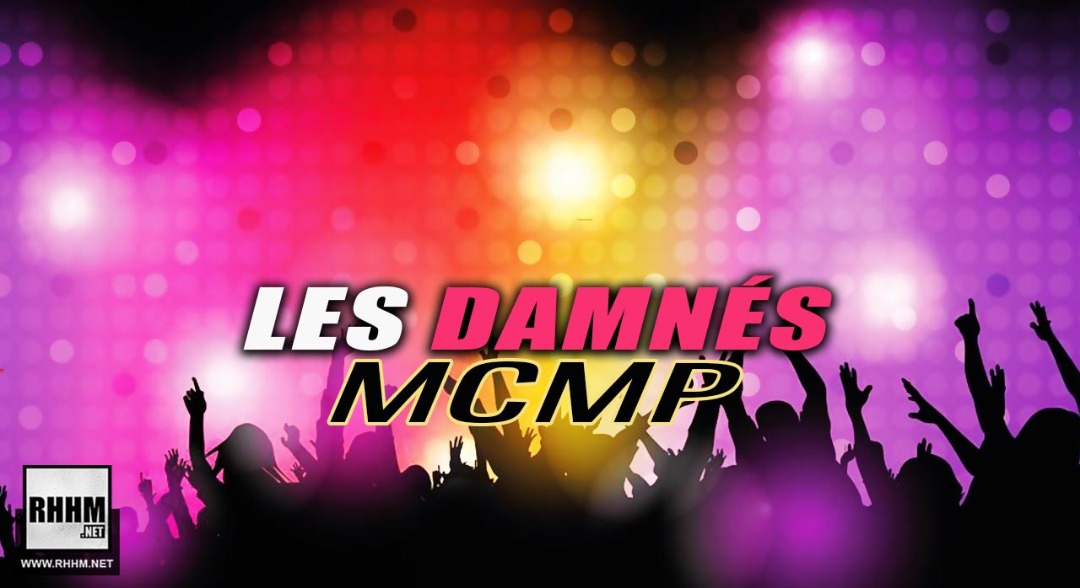 LES DAMNÉS - MCMP (2019)