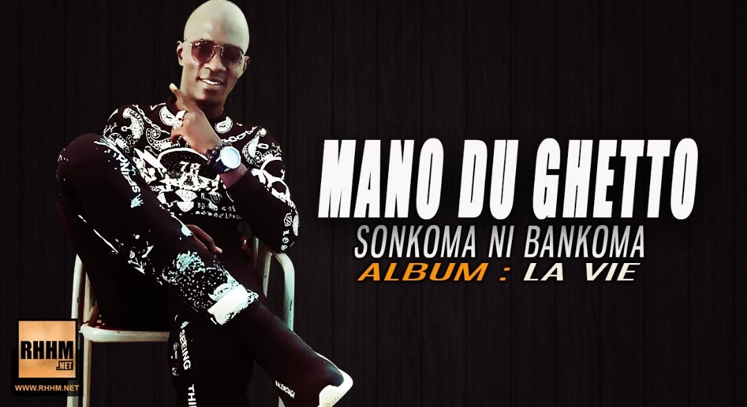 MANO DU GHETTO - SONKOMA NI BANKOMA (2019)