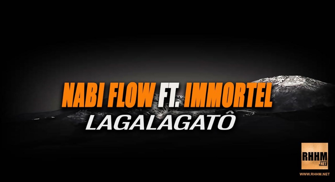 NABI FLOW Ft. IMMORTEL - LAGALAGATÔ (2019)