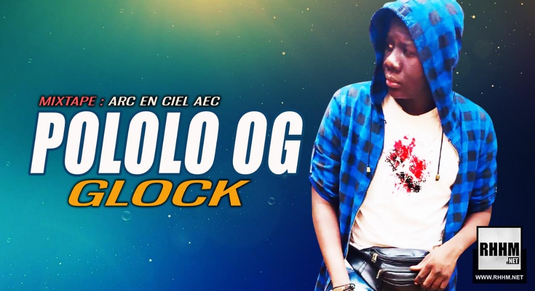 POLOLO OG - GLOCK (2019)