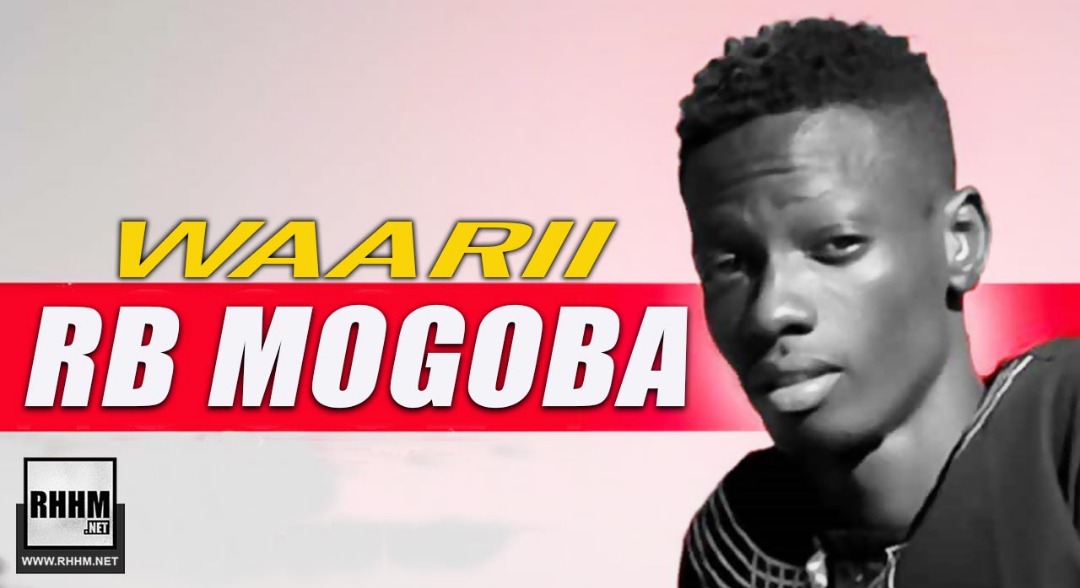 RB MOGOBA - WARII (2019)