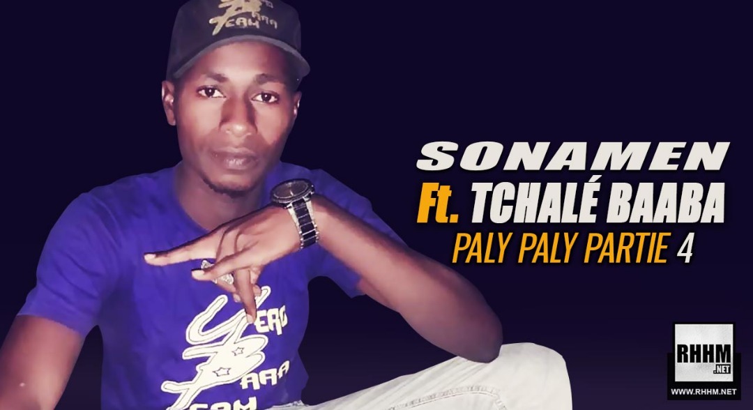 SONAMEN Ft. MTY TCHALÉ BAABA - PALY PALY PARTIE 4 (2019)