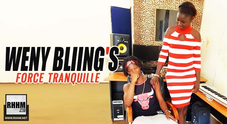 WENY BLIING'S - FORCE TRANQUILLE (2019)