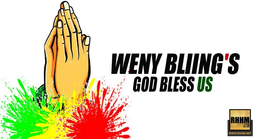 WENY BLIING'S - GOD BLESS US (2019)