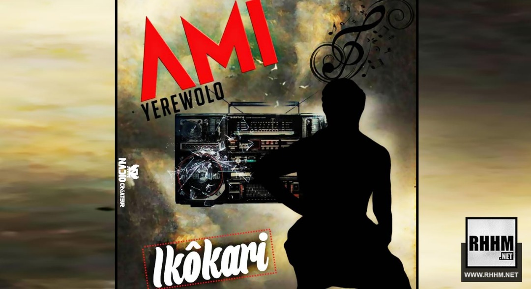 AMI YÈRÈWOLO - IKÔKARI (2019)