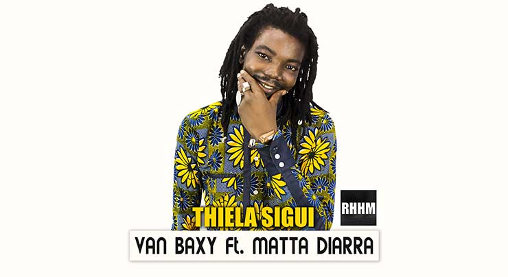 VAN BAXY Ft. MATTA DIARRA - THIÈLA SIGUI (2017) 13 VAN BAXY Ft. MATTA DIARRA - THIÈLA SIGUI (2017)
