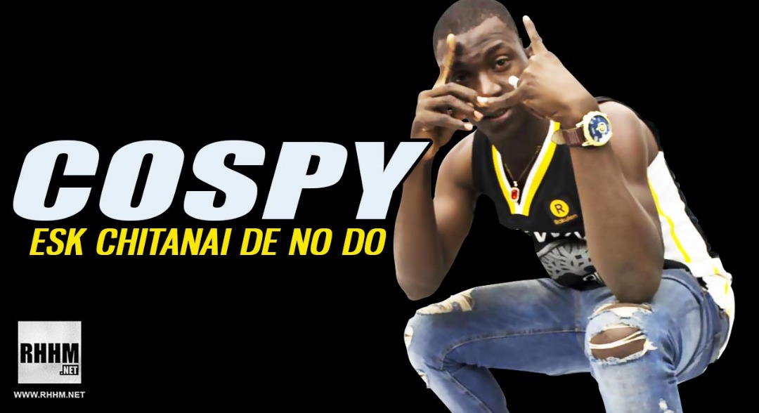 COSPY - ESK CHITANAI DE NO DO (2019)