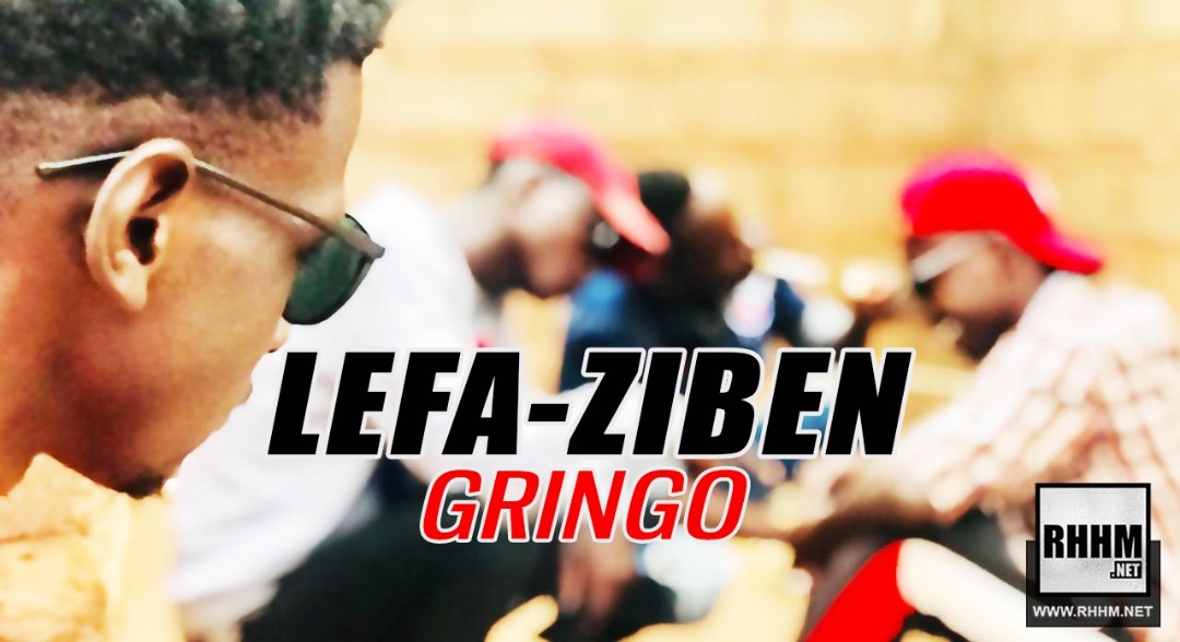 LEFA-ZIBEN - GRINGO (2019)