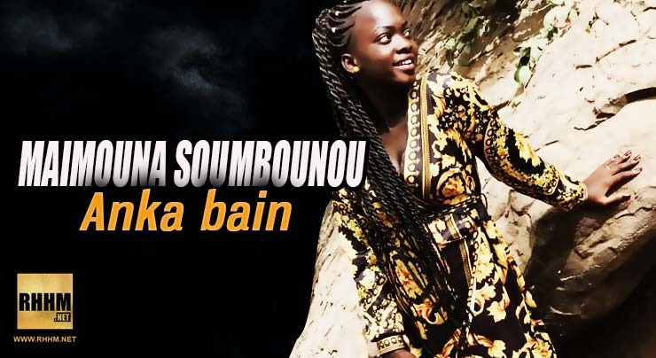 MAÏMOUNA SOUMBOUNOU - ANKA BAIN (2019)