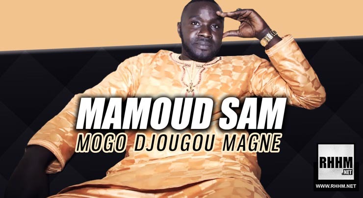 MAMOUD SAM - MOGO DJOUGOU MAGNE (2019)