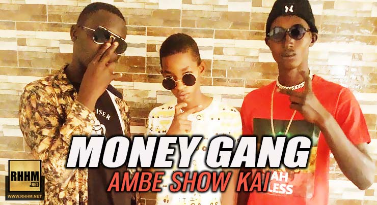 MONEY GANG - AMBE CHOW KAI (2019)