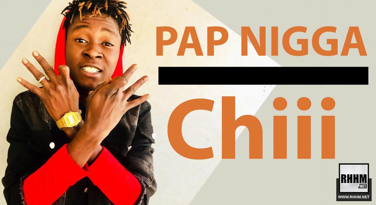 PAP NIGGA - CHIII (2019)