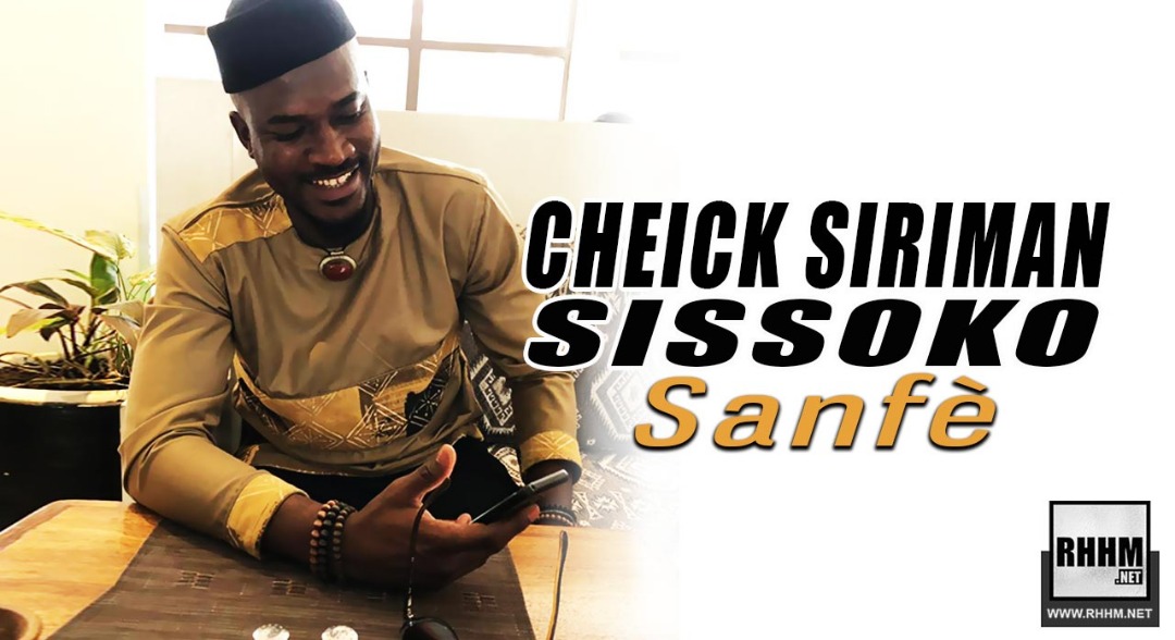 CHEICK SIRIMAN SISSOKO - SANFÈ (2019)