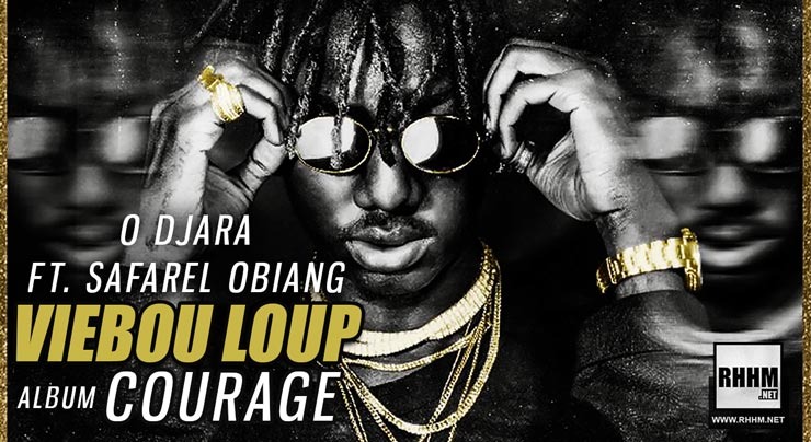 3. VIEBOU LOUP Ft. SAFAREL OBIANG - O DJARA