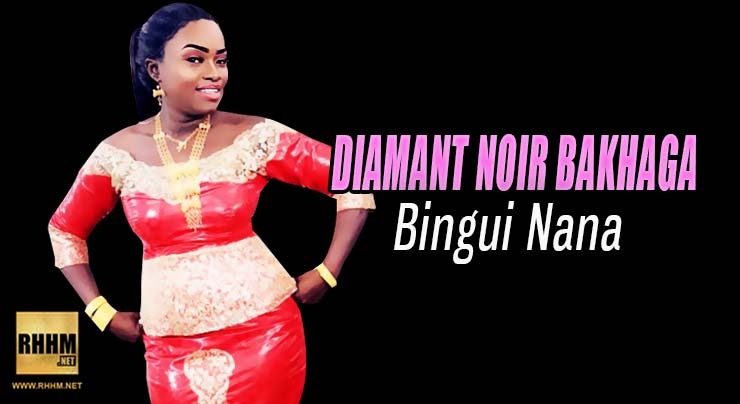 DIAMANT NOIR BAKHAGA - BINGUI NANA (2019)
