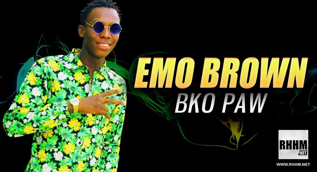 EMO BROWN - BKO PAW (2019)
