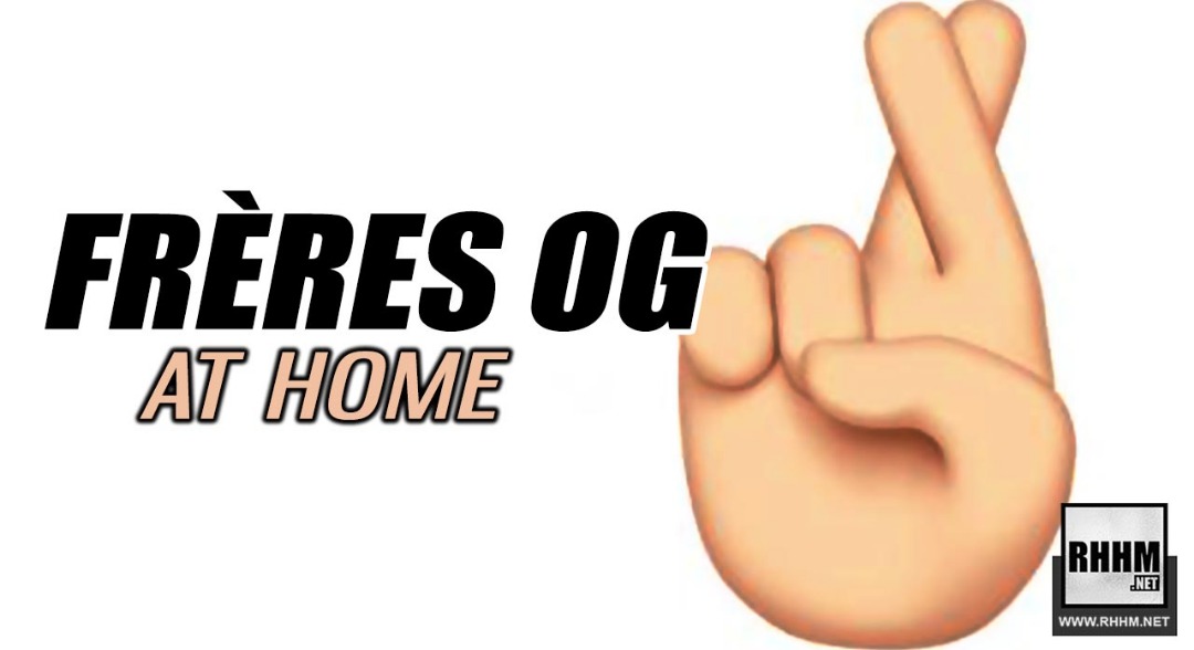 FRÈRES OG - AT HOME (2019)