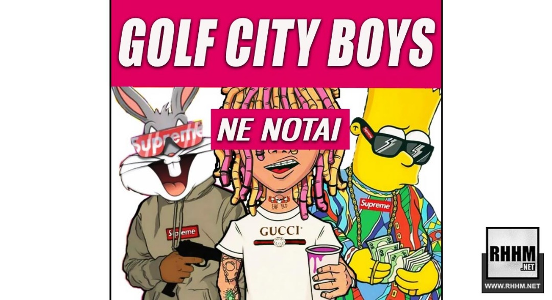 GOLF CITY BOYS - NE NOTAI (2019)