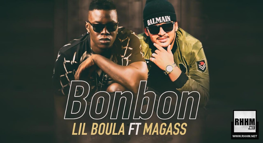 LIL BOULA Ft. MAGASS - BONBON (2019)