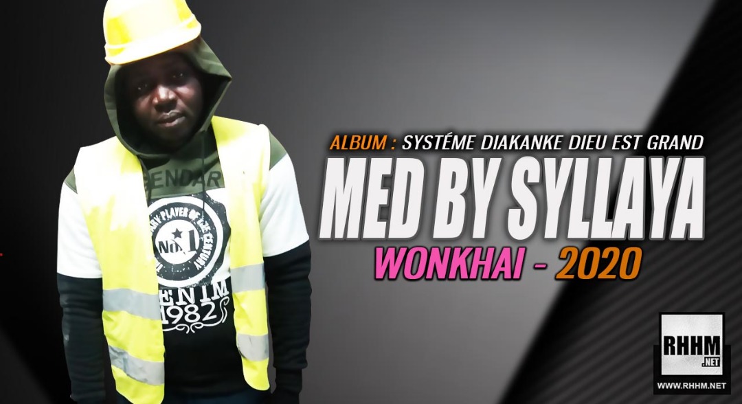 MED BY SYLLAYA - WONKHAI - 2020 (2019)