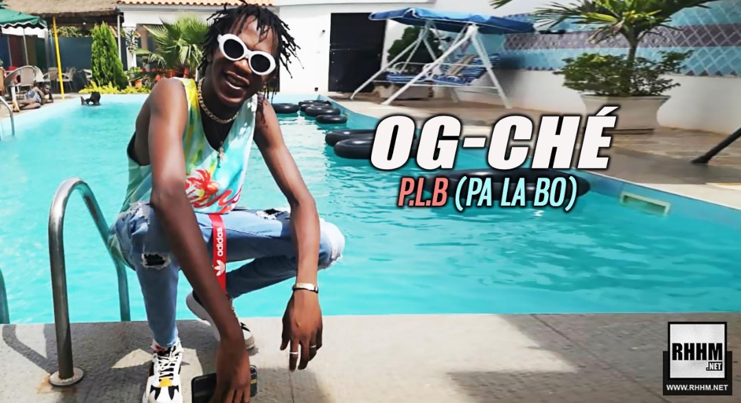 OG-CHÉ - P.L.B (PA LA BO) (2019)
