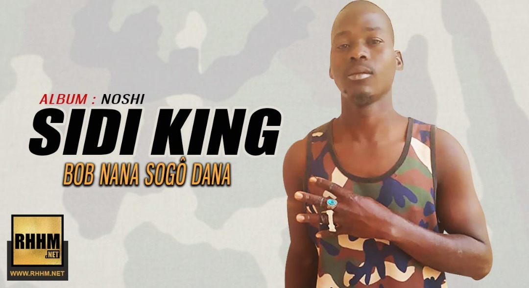 SIDI KING - BOB NANA SOGÔ DANA (2019)