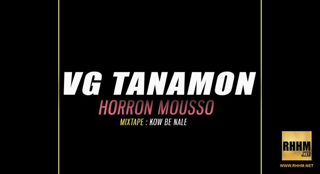 VG TANAMON - HORRON MOUSSO (2019)