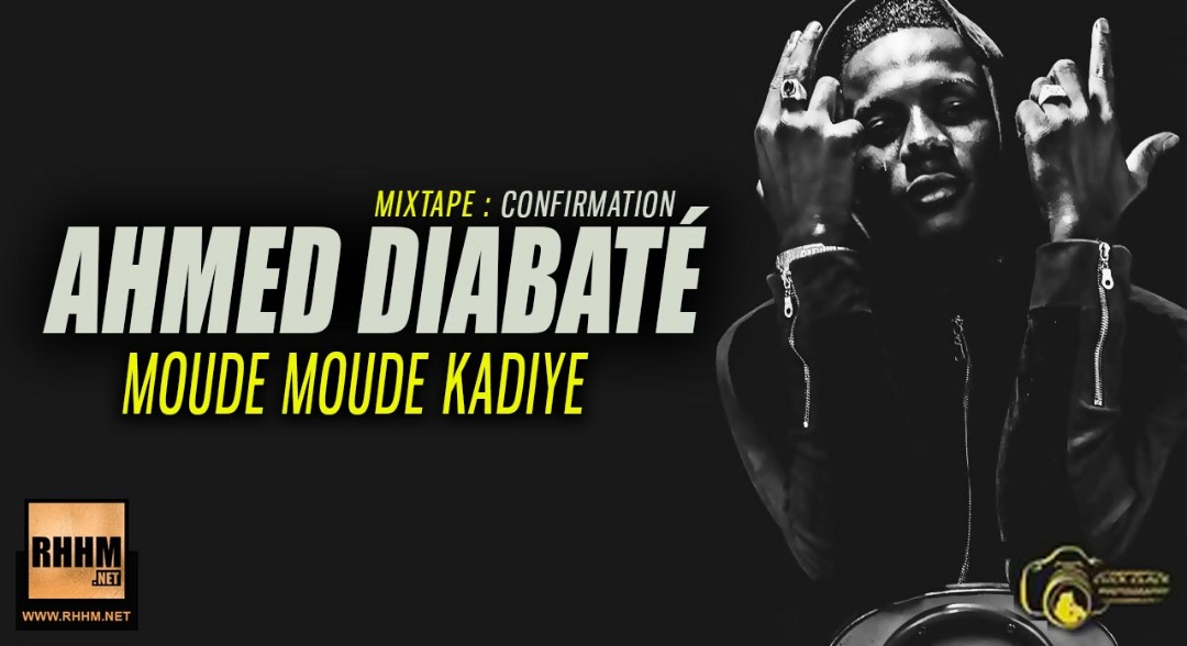 AHMED DIABATÉ – MOUDE MOUDE KADIYE (2019)