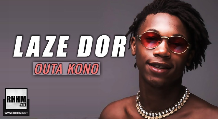 LAZE DOR - OUTA KONO (2019)