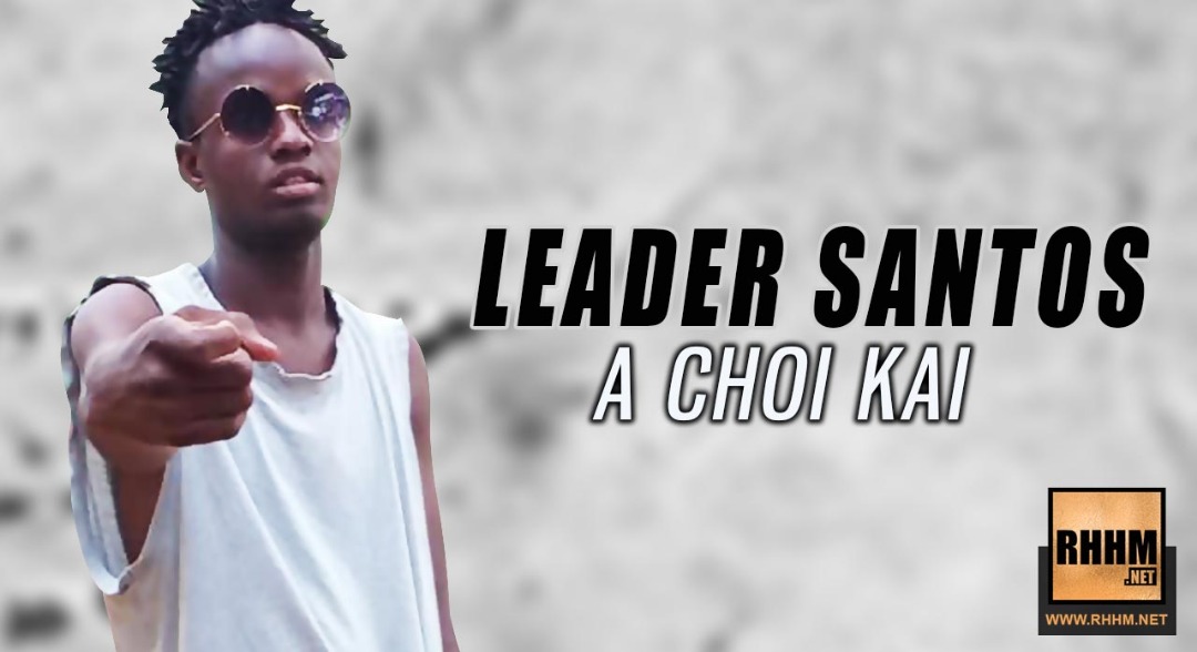 LEADER SANTOS - A CHOI KAI (2019)