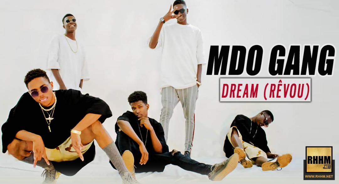 MDO GANG - DREAM (RÊVOU) (2019)