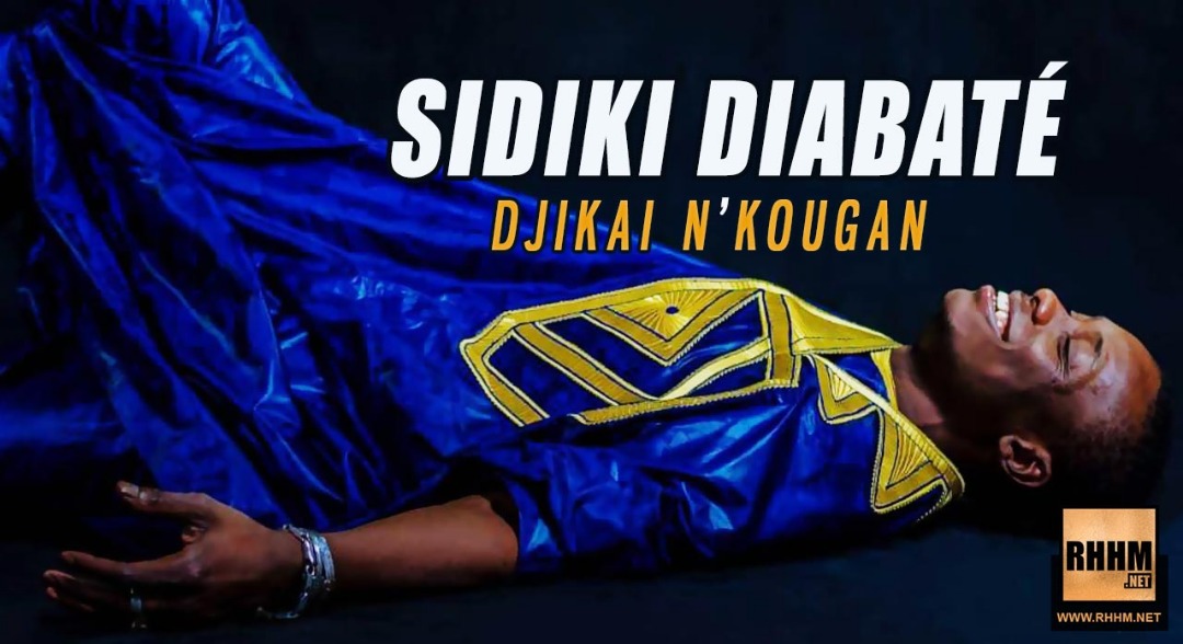 SIDIKI DIABATÉ - DJIKAI N'KOUGAN (2019) 12 SIDIKI DIABATÉ - DJIKAI N'KOUGAN (2019)