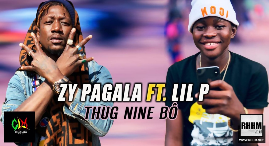 ZY PAGALA Ft. LIL P - THUG NINE BÔ (2019)