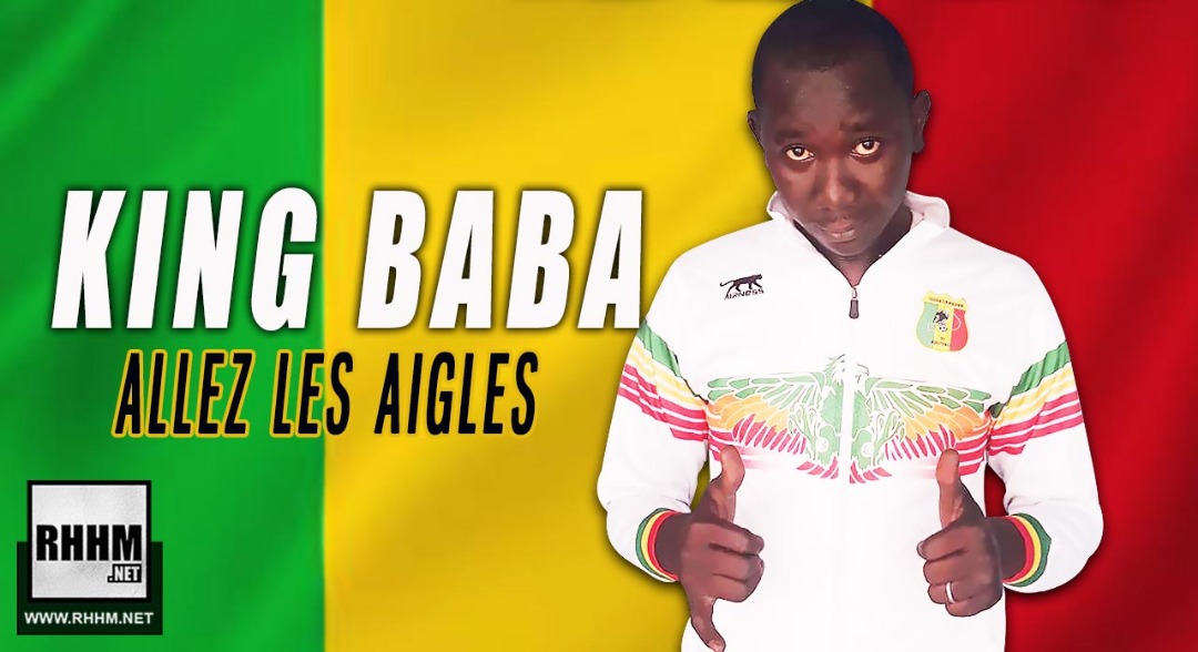 1a.KING BABA ALLEZ LES AIGLES 2019