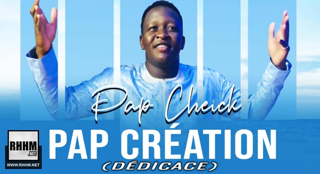 1a.PAP CHEICK PAP CRÉATION 2019