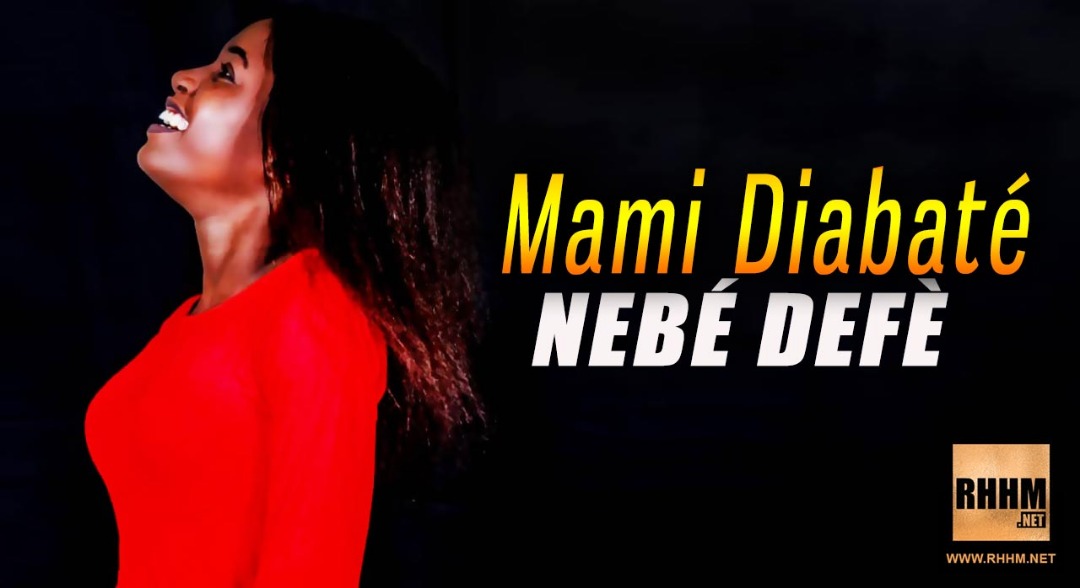MAMI DIABATÉ - NEBÉ DEFÈ (2019)