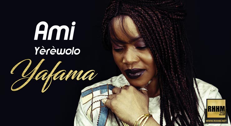 AMI YÈRÈWOLO - YAFAMA (2019)