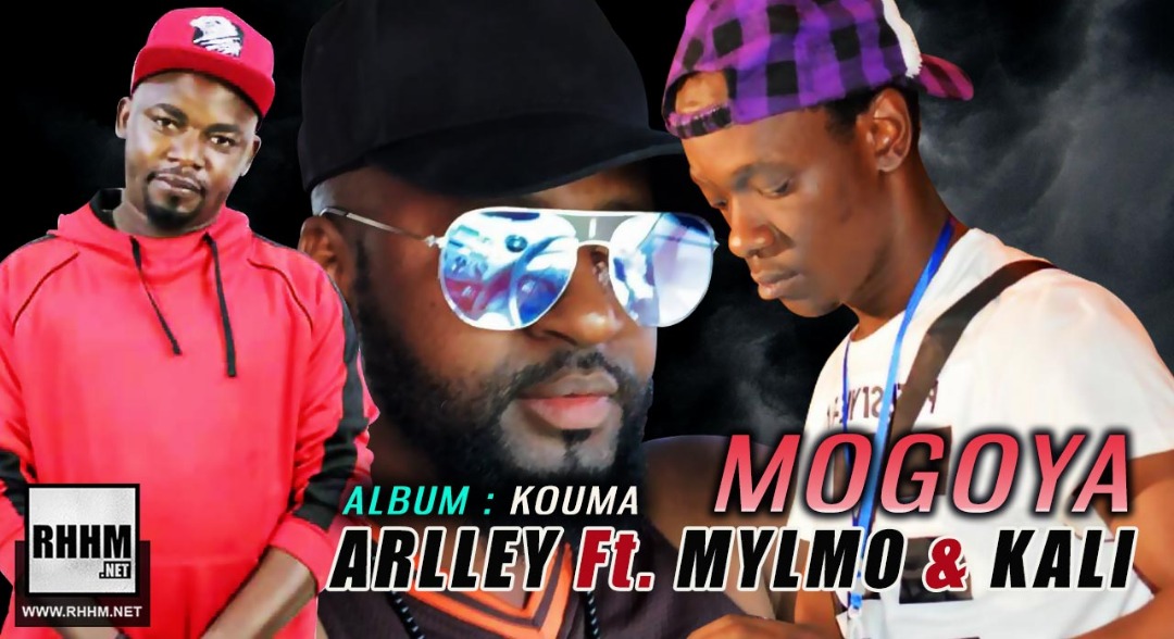 ARLLEY Ft. MYLMO & KALI - MOGOYA (2019)