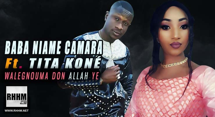 BABA NIAME CAMARA Ft. TITA KONÉ - WALEGNOUMA DON ALLAH YE (2019) 12 BABA NIAME CAMARA Ft. TITA KONÉ - WALEGNOUMA DON ALLAH YE (2019)