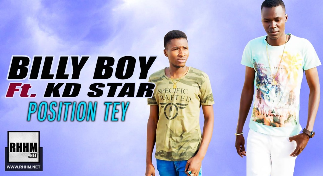 BILLY BOY Ft. KD STAR - POSITION TEY (2019)