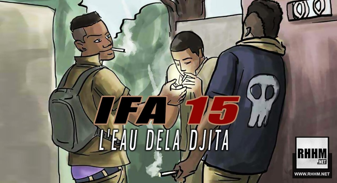 IFA 15 - L'EAU DELA DJITA (2019)
