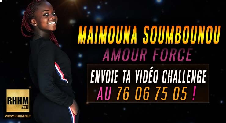 MAÏMOUNA SOUMBOUNOU - INSTRUMENTAL CHALLENGE AMOUR-FORCÉ (2019)