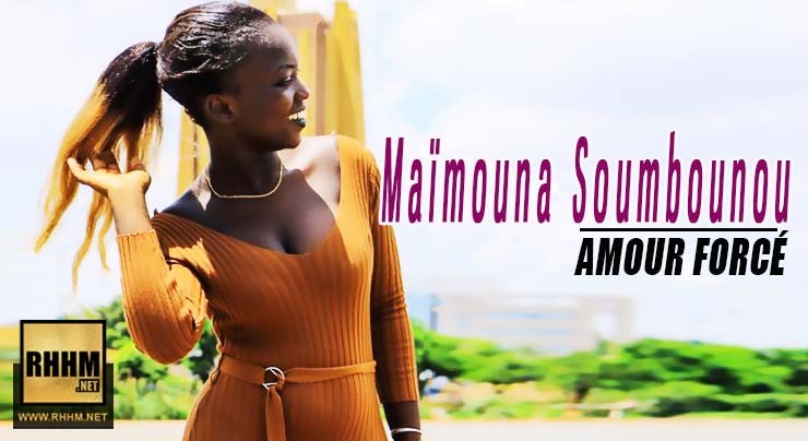 MAIMOUNA SOUMBOUNOU - AMOUR FORCÉ (2019)