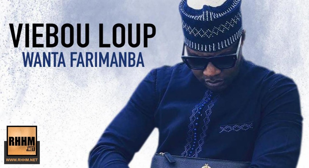 VIEBOU LOUP - WANTA FARIMANBA (2019)