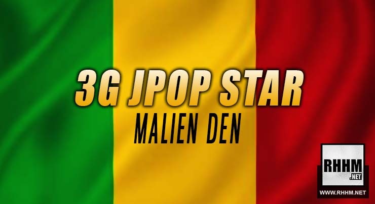 3G JPOP STAR - MALIEN DEN (2019)