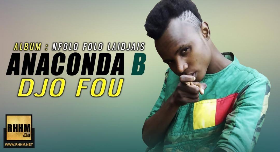 ANACONDA B - DJO FOU (2019)